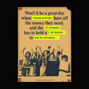 An inspirational poster envisioning societal change, featuring a silhouette of people raising their hands in solidarity, juxtaposed with the bold wish for a day when climate activists will have the authority to influence oil extraction practices.