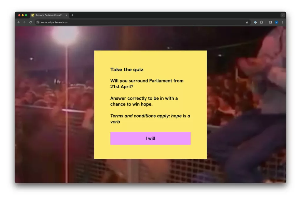 A promotional quiz banner overlaid on a blurred image of a crowd with the text, "take the quiz: will you surround parliament from 21st april? answer correctly to be in with a chance to win. terms and conditions apply: hope is a verb," with a clickable button labeled "i will.